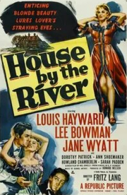 Джейн Уайатт и фильм Дом у реки (1950)